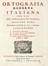  Facciolati Jacopo : Ortografia moderna italiana per uso del Seminario di Padova.  - Asta Libri, autografi e manoscritti - Libreria Antiquaria Gonnelli - Casa d'Aste - Gonnelli Casa d'Aste