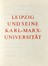 Leipzig und seine Karl-Marx-Universitt.  - Asta Libri, autografi e manoscritti - Libreria Antiquaria Gonnelli - Casa d'Aste - Gonnelli Casa d'Aste