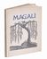  Mistral Frédéric : Magalì. Dal provenzale [...]. Nuova traduzione di Mario Chini.  [..]