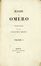  Homerus : Iliade [...] traduzione del Cav. Vincenzo Monti. Volume I (-III).  Vincenzo  [..]