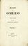  Homerus : Iliade [...] traduzione del Cav. Vincenzo Monti. Volume I (-III).  Vincenzo Monti  (1754 - 1828)  - Asta Libri, autografi e manoscritti - Libreria Antiquaria Gonnelli - Casa d'Aste - Gonnelli Casa d'Aste