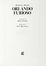  Ariosto Ludovico : Orlando furioso. [...] Illustrazioni di Elvio Marchionni. Classici, Letteratura italiana, Libro d'Artista, Letteratura, Letteratura, Collezionismo e Bibliografia  Elvio Marchionni  (Spello, 1944), Francesco Petrarca, Mario Donizetti  - Auction Books, autographs & manuscripts - Libreria Antiquaria Gonnelli - Casa d'Aste - Gonnelli Casa d'Aste