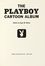 The Playboy Cartoon Album.  - Asta Libri, autografi e manoscritti - Libreria Antiquaria  [..]