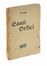  Campana Dino : Canti Orfici. (Die Tragdie des letzten Germanen in Italien). Letteratura italiana, Letteratura  - Auction Books, autographs & manuscripts - Libreria Antiquaria Gonnelli - Casa d'Aste - Gonnelli Casa d'Aste