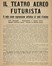 Il teatro aereo futurista. Il volo come espressione artistica di stati d?animo.  - Asta Libri a stampa dal XVI al XX secolo [ASTA A TEMPO - PARTE II] - Libreria Antiquaria Gonnelli - Casa d'Aste - Gonnelli Casa d'Aste