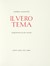  Zanotto Andrea : Il vero tema. Arte, Libro d'Artista, Collezionismo e Bibliografia  Joseph Tilson  (Londra, 1928)  - Auction Autographs and manuscripts, Futurism, Modern editions and Art books [I PART] - Libreria Antiquaria Gonnelli - Casa d'Aste - Gonnelli Casa d'Aste