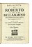  Bartoli Daniello : Della vita di Roberto cardinal Bellarmino arcivescovo di Capua della Compagnia di Giesù... Biografia, Religione, Storia, Diritto e Politica  - Auction Books from XV to XIX Century [II Part] - Libreria Antiquaria Gonnelli - Casa d'Aste - Gonnelli Casa d'Aste