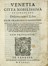  Sansovino Francesco : Venetia citta nobilissima et singolare, descritta in 14. libri...  - Asta Libri a stampa dal XV al XIX secolo [Parte II] - Libreria Antiquaria Gonnelli - Casa d'Aste - Gonnelli Casa d'Aste