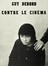  Debord Guy-Ernest : Contre le cinma.  - Asta Autografi e manoscritti, Futurismo, libri del Novecento e libri d'artista [Parte I] - Libreria Antiquaria Gonnelli - Casa d'Aste - Gonnelli Casa d'Aste