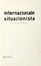  Sanguinetti Gianfranco [e altri] : Internazionale situazionista. Rivista della sezione italiana dell'I.S. N. 1 - Luglio 1969.  Guy-Ernest Debord  - Asta Autografi e manoscritti, Futurismo, libri del Novecento e libri d'artista [Parte I] - Libreria Antiquaria Gonnelli - Casa d'Aste - Gonnelli Casa d'Aste