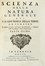  Della Torre Giovanni Maria : Scienza della natura generale [...] Parte prima (-seconda).  - Asta Libri a stampa dal XV al XIX secolo [Parte II] - Libreria Antiquaria Gonnelli - Casa d'Aste - Gonnelli Casa d'Aste