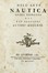 Dell'arte nautica opera estratta dai pi illustri autori moderni. Nautica, Geografia e viaggi  - Auction Books from XV to XIX Century [II Part] - Libreria Antiquaria Gonnelli - Casa d'Aste - Gonnelli Casa d'Aste