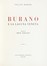  Vellani Marchi Mario : Burano e la Laguna Veneta. Testo di Orio Vergari.  - Asta Libri, autografi e manoscritti - Libreria Antiquaria Gonnelli - Casa d'Aste - Gonnelli Casa d'Aste