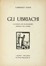  Viani Lorenzo : Gli ubriachi. Letteratura italiana  - Auction Books, autographs  [..]