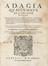  Erasmus Roterodamus : Adagia quaecumque ad hanc diem exierunt.  Paolo Manuzio  (Venezia, 1512 - Roma, 1574)  - Asta Libri, autografi e manoscritti - Libreria Antiquaria Gonnelli - Casa d'Aste - Gonnelli Casa d'Aste