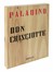  Paladino Mimmo : Don Chisciotte. Libro d'Artista, Collezionismo e Bibliografia  [..]