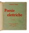  Govoni Corrado : Poesie elettriche. 5° migliaio.  - Asta Libri, autografi e manoscritti - Libreria Antiquaria Gonnelli - Casa d'Aste - Gonnelli Casa d'Aste