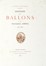  Tissandier Gaston : Histoire des ballons et des aéronautes célebres [1783-1890].  - Asta Libri, autografi e manoscritti - Libreria Antiquaria Gonnelli - Casa d'Aste - Gonnelli Casa d'Aste