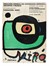  Joan Mir�  (Montroig, 1893 - Palma di Majorca, 1983) : Lotto composto di 2 manifesti e 1 incisione.  - Asta Arte Antica, Moderna e Contemporanea - Libreria Antiquaria Gonnelli - Casa d'Aste - Gonnelli Casa d'Aste