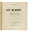  Marinetti Filippo Tommaso : Distruzione. Poema futurista. Futurismo, Arte  - Auction Books, Autographs and Manuscripts - Libreria Antiquaria Gonnelli - Casa d'Aste - Gonnelli Casa d'Aste