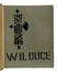 Sironi Mario : Viva il Duce. 23 marzo 1919. Fascismo  - Auction Books, Autographs and Manuscripts - Libreria Antiquaria Gonnelli - Casa d'Aste - Gonnelli Casa d'Aste