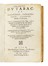 Neander Johann : Traict� du tabac, ou Nicotiane, panac�e, p�tun: Autrement herbe � la reyne, avec sa pr�paration & son usage, pour le plus part des indispositions du corps humain, ensemble les diverses fa�ons de le falsifier, & les marques pour le recognoistr&egrave; Medicina, Scienze naturali, Farmacologia, Medicina  - Auction Books, Autographs and Manuscripts - Libreria Antiquaria Gonnelli - Casa d'Aste - Gonnelli Casa d'Aste