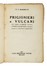  Marinetti Filippo Tommaso : Prigionieri e vulcani. Teatro futurista. Futurismo, Arte  Enrico Prampolini  (Modena, 1894 - Roma, 1956), Franco Casavola  - Auction Books, Autographs and Manuscripts - Libreria Antiquaria Gonnelli - Casa d'Aste - Gonnelli Casa d'Aste