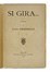 Pirandello Luigi : Si Gira... Letteratura italiana, Letteratura  - Auction Libri, Autografi e Manoscritti - Libreria Antiquaria Gonnelli - Casa d'Aste - Gonnelli Casa d'Aste