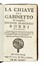  Arconati Lamberti Giovanni Girolamo, Borri Giuseppe Francesco : La chiave del gabinetto del cavagliere Gioseppe Francesco Borri milanese... Alchimia, Scienze naturali, Occultismo  - Auction Books, Autographs and Manuscripts - Libreria Antiquaria Gonnelli - Casa d'Aste - Gonnelli Casa d'Aste