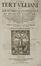  Tertullianus Quintus Septimius Florens : Opera Tertulliani et Arnobii quotquot ab interitu vindicari summorum virorum industria potuerunt, cum veterum exemplarium, tum recentiorum collatione restituta, ...  - Asta Libri, Manoscritti e Autografi - Libreria Antiquaria Gonnelli - Casa d'Aste - Gonnelli Casa d'Aste