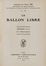  Do Georges Pierre Francois Jean : Le ballon libre. Theorie et pratique. Aeronautica, Scienze tecniche e matematiche  - Auction BOOKS, MANUSCRIPTS AND AUTOGRAPHS - Libreria Antiquaria Gonnelli - Casa d'Aste - Gonnelli Casa d'Aste