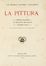  Ojetti Ugo : La pittura italiana dell'ottocento.  Adolfo Venturi  - Asta Libri, Manoscritti e Autografi - Libreria Antiquaria Gonnelli - Casa d'Aste - Gonnelli Casa d'Aste