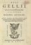  Gellius Aulus : Noctes Atticae... Letteratura classica, Letteratura  - Auction Manuscripts, Incunabula, Autographs and Printed Books - Libreria Antiquaria Gonnelli - Casa d'Aste - Gonnelli Casa d'Aste