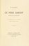  Balzac Honor (de) : Le père Goriot. Scènes de la vie parisienne. Dix compositions par Lynch gravées à l'eau-forte par E. Abot. Letteratura francese  Albert Lynch, Eugne Abot  - Auction Manuscripts, Incunabula, Autographs and Printed Books - Libreria Antiquaria Gonnelli - Casa d'Aste - Gonnelli Casa d'Aste