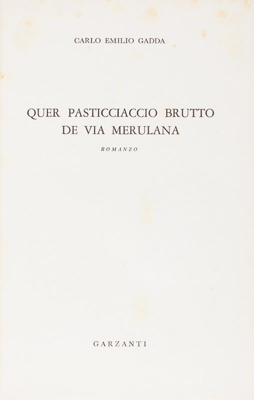 Gadda Carlo Emilio : Quer pasticciaccio brutto de via Merulana. - Asta  Libri, Manoscritti e Autografi - Libreria Antiquaria