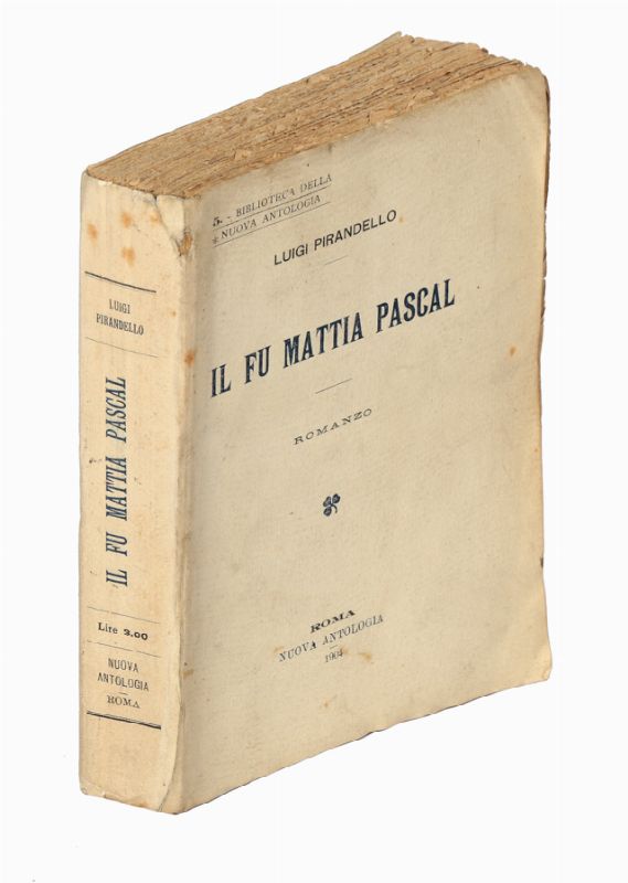 Pirandello Luigi : Il fu Mattia Pascal. - Asta Libri & Grafica