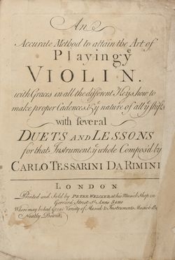  Tessarini Carlo : An / Accurate Method to attain the Art of / Playing ye / Violin / with graces in all the different keys, how to / make proper cadences, & ye nature of all ye shifts, / with several duets and lessons/  for that instrument...  - Asta Manoscritti, Libri, Autografi, Stampe & Disegni - Libreria Antiquaria Gonnelli - Casa d'Aste - Gonnelli Casa d'Aste