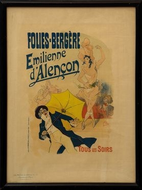  Jules Cheret  (Parigi, 1836 - Nizza, 1933) : Folies Bergre. Emilienne d'Alenon.  - Auction Design, Prints & Drawings - Libreria Antiquaria Gonnelli - Casa d'Aste - Gonnelli Casa d'Aste