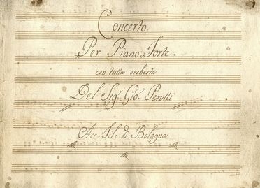  Perotti Giovanni Agostino : Concerto / per Piano Forte / con tutta orchestra [?].  - Asta Libri, Manoscritti e Autografi - Libreria Antiquaria Gonnelli - Casa d'Aste - Gonnelli Casa d'Aste