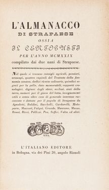 Almanacco di Strapaese per l'anno MCMXXIX.  Leo Longanesi  (Bagnacavallo, 1905 - Milano, 1957)  - Asta Libri, Manoscritti e Autografi - Libreria Antiquaria Gonnelli - Casa d'Aste - Gonnelli Casa d'Aste