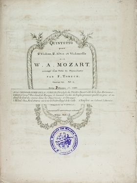  Mozart Wolfgang Amadeus : Quintetto / pour / 2 Violons, 2 Altos et Violoncelle / [...] / arrangé d'un Trio de Piano­forte / par T. Tomich. / Oeuvre 85 n° 2.  - Asta Manoscritti, Libri, Autografi, Stampe & Disegni - Libreria Antiquaria Gonnelli - Casa d'Aste - Gonnelli Casa d'Aste