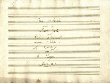  Haydn Franz Joseph : Trois Sonates / pour le / Piano ? Forte / avec / Violon et Violoncelle / composes et dedies  M.e Bartolozzi / par J. Haydn / Ouvre 86. Musica, Musica, Teatro, Spettacolo  - Auction Books, Manuscripts & Autographs - Libreria Antiquaria Gonnelli - Casa d'Aste - Gonnelli Casa d'Aste