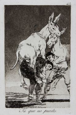  Francisco Goya y Lucientes  (Fuendetodos,, 1746 - Bordeaux,, 1828) : Tu que no puedes (Tu che non puoi)  - Auction Books & Graphics. Part I: Prints, Drawings & Paintings - Libreria Antiquaria Gonnelli - Casa d'Aste - Gonnelli Casa d'Aste