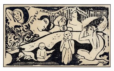  Paul Gauguin  (Parigi, 1849 - Fatu Iwa, 1903) : Soyez amoureuses, vous serez heureuses.  - Asta Grafica & Libri - Libreria Antiquaria Gonnelli - Casa d'Aste - Gonnelli Casa d'Aste