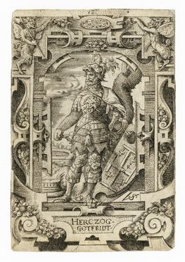  Virgil Solis  (Norimberga,, 1514 - 1562) : Herzog Gotfridt (Godfrey of Bouillon).  - Auction Graphics & Books - Libreria Antiquaria Gonnelli - Casa d'Aste - Gonnelli Casa d'Aste