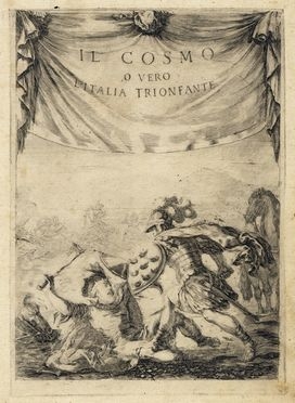  Stefano Della Bella  (Firenze, 1610 - 1664) : Frontespizio per Il Cosmo o vero l'Italia trionfante.  - Auction Graphics & Books - Libreria Antiquaria Gonnelli - Casa d'Aste - Gonnelli Casa d'Aste
