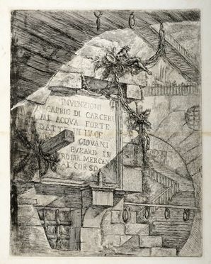  Giovanni Battista Piranesi  (Mogliano Veneto, 1720 - Roma, 1778) : INVENZIONI/CAPRIC DI CARCERI/ALL ACQUA FORTE/DATTE IN LUCE/DA GIOVANI/BUZARD IN/ROM AMERCANTE AL CORSO.  - Asta Grafica & Libri - Libreria Antiquaria Gonnelli - Casa d'Aste - Gonnelli Casa d'Aste