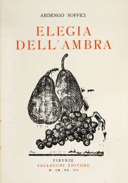  Soffici Ardengo : Elegia dell'ambra.  - Asta Grafica & Libri - Libreria Antiquaria Gonnelli - Casa d'Aste - Gonnelli Casa d'Aste