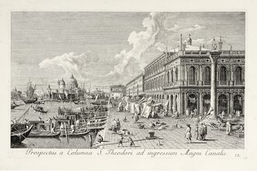  Antonio Visentini  (Venezia, 1688 - 1782) : Prospectus a Columna S. Theodori ad ingressum Magni Canalis.  - Auction Graphics & Books - Libreria Antiquaria Gonnelli - Casa d'Aste - Gonnelli Casa d'Aste