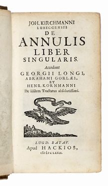  Kirchmann Johann : De annulis liber singularis.  - Asta Libri, autografi e manoscritti - Libreria Antiquaria Gonnelli - Casa d'Aste - Gonnelli Casa d'Aste